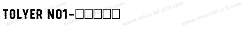 Tolyer No1字体转换